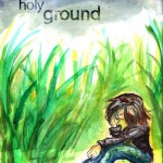 Chapter Three: Holy Ground